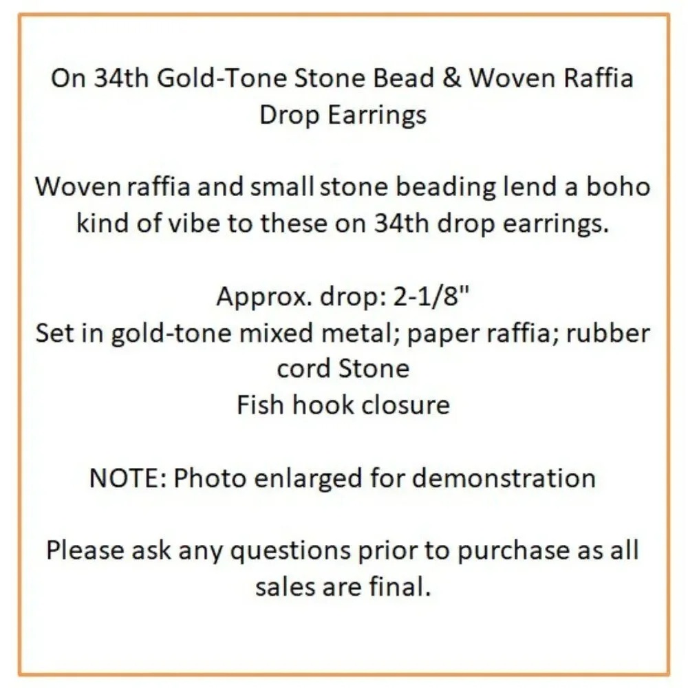 On 34th Gold-Tone Stone Bead & Woven Raffia Drop Earrings - NWT